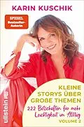 E-Book (epub) Kleine Storys über große Themen Volume 2 von Karin Kuschik