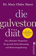 E-Book (epub) Die Galveston-Diät von Mary Claire Haver
