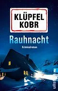 E-Book (epub) Rauhnacht von Volker Klüpfel, Michael Kobr