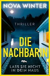 E-Book (epub) Die Nachbarin. Lass sie nicht in dein Haus. von Nova Winter
