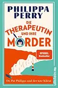 E-Book (epub) Die Therapeutin und ihre Mörder von Philippa Perry