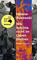 E-Book (epub) Wer möchte nicht im Leben bleiben von Helene Bukowski