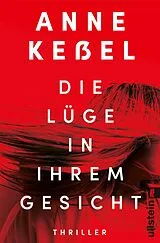 E-Book (epub) Die Lüge in ihrem Gesicht von Anne Keßel