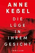 E-Book (epub) Die Lüge in ihrem Gesicht von Anne Keßel
