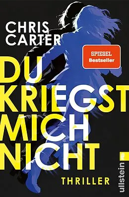 E-Book (epub) Du kriegst mich nicht von Chris Carter