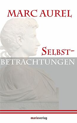 E-Book (epub) Selbstbetrachtungen von Marc Aurel