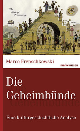 E-Book (epub) Die Geheimbünde von Marco Frenschkowski