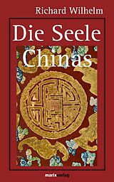 E-Book (epub) Die Seele Chinas von Richard Wilhelm