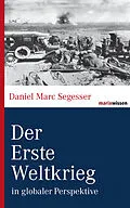 E-Book (epub) Der Erste Weltkrieg von Daniel Marc Segesser