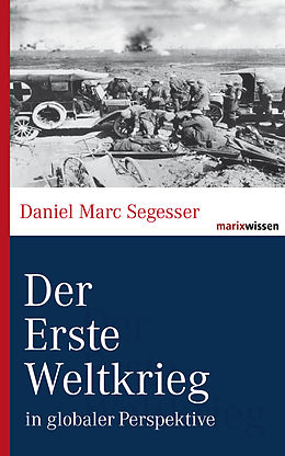 E-Book (epub) Der Erste Weltkrieg von Daniel Marc Segesser