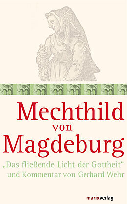 E-Book (epub) Mechthild von Magdeburg von Gerhard Wehr
