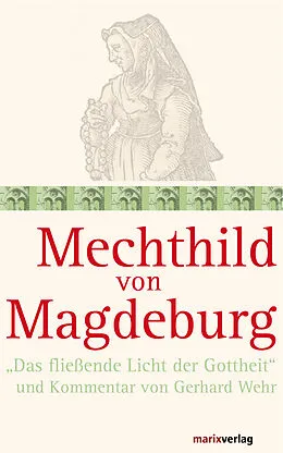 E-Book (epub) Mechthild von Magdeburg von Gerhard Wehr
