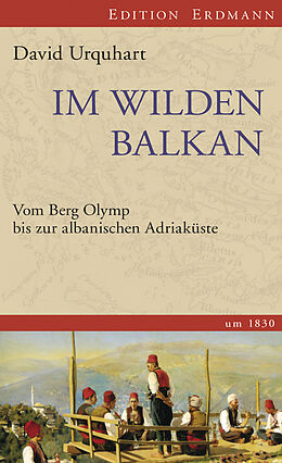E-Book (epub) Im wilden Balkan von David Urquhart