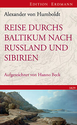 E-Book (epub) Reise durchs Baltikum nach Russland und Sibirien 1829 von Alexander von Humboldt