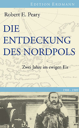 E-Book (epub) Die Entdeckung des Nordpols von Robert E. Peary