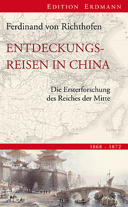 E-Book (epub) Entdeckungsreisen in China von Ferdinand von Richthofen