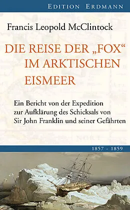 E-Book (epub) Die Reise der Fox im arktischen Eismeer von Sir Francis Leopold McClintock