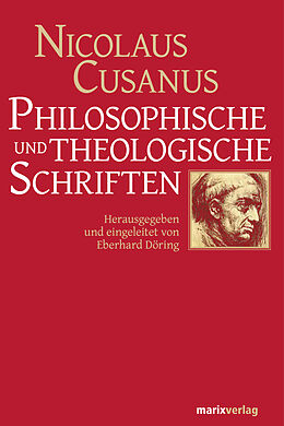 E-Book (epub) Philosophische und theologische Schriften von Nicolaus Cusanus