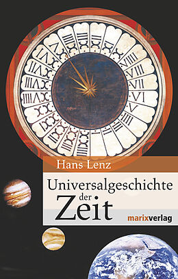 E-Book (epub) Universalgeschichte der Zeit von Hans Lenz