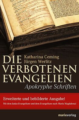 E-Book (epub) Die verbotenen Evangelien von Jürgen Werlitz, Katharina Ceming