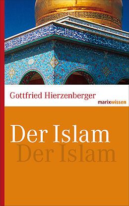 E-Book (epub) Der Islam von Gottfried Hierzenberger