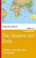 E-Book (epub) Die Staaten der Erde von Isabella Ackerl