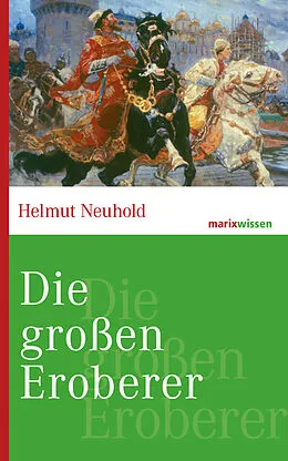 E-Book (epub) Die großen Eroberer von Helmut Neuhold