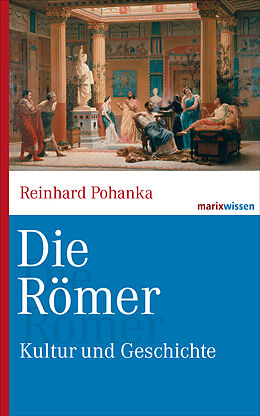E-Book (epub) Die Römer von Reinhard Pohanka
