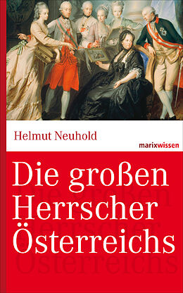 E-Book (epub) Die großen Herrscher Österreichs von Helmut Neuhold