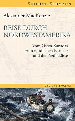 E-Book (epub) Reise durch Nordwestamerika von Alexander Mackenzie