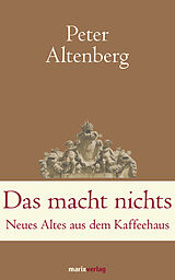 E-Book (epub) Das macht nichts von Peter Altenberg