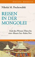 E-Book (epub) Reisen in der Mongolei von Nikolai M. Prschewalski