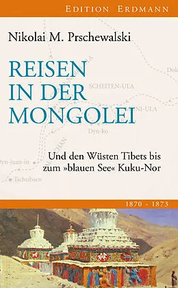 E-Book (epub) Reisen in der Mongolei von Nikolai M. Prschewalski