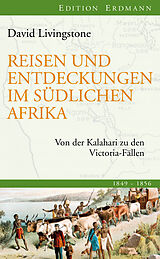 E-Book (epub) Reisen und Entdeckungen im südlichen Afrika von David Livingstone