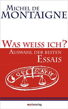 E-Book (epub) Was weiss ich? von Michel de Montaigne, Ulrich Bossier