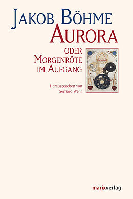 E-Book (epub) Aurora oder Morgenröte im Aufgang von Jakob Böhme