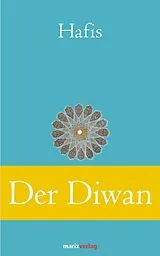 E-Book (epub) Der Diwan von Mohammad Schemsed-Din Hafis Hafis