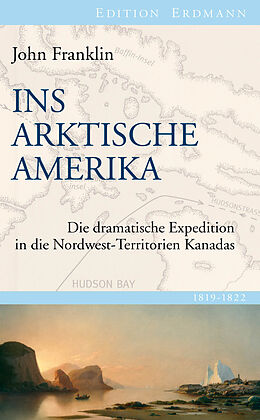 E-Book (epub) Ins Arktische Amerika von John Franklin, Detlef Brennecke