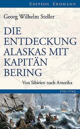 E-Book (epub) Die Entdeckung Alaskas mit Kapitän Bering von Georg Wilhelm Steller
