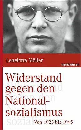 E-Book (epub) Widerstand gegen den Nationalsozialismus von Lenelotte Möller