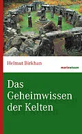 E-Book (epub) Das Geheimwissen der Kelten von Helmut Birkhan
