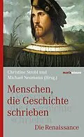 E-Book (epub) Menschen, die Geschichte schrieben von Christine Strobl