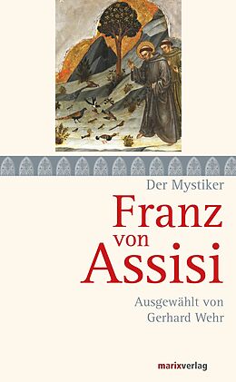 E-Book (epub) Franz von Assisi von Franz von Assisi