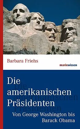 E-Book (epub) Die amerikanischen Präsidenten von Barbara Friehs