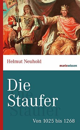 E-Book (epub) Die Staufer von Helmut Neuhold