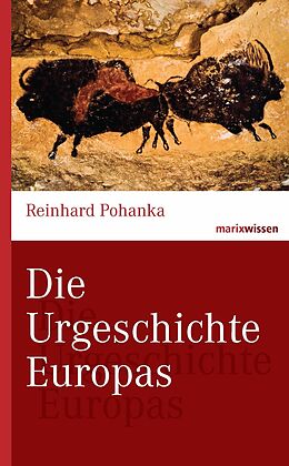 E-Book (epub) Die Urgeschichte Europas von Reinhard Pohanka
