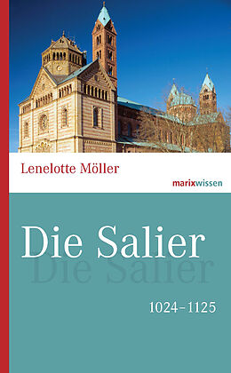 E-Book (epub) Die Salier von Lenelotte Möller, Hans Ammerich