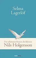 E-Book (epub) Die schönsten Reisen des kleinen Nils Holgersson von Selma Lagerlöf