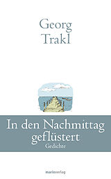 E-Book (epub) In den Nachmittag geflüstert von Georg Trakl