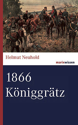 E-Book (epub) 1866 Königgrätz von Helmut Neuhold